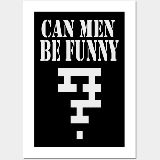 Can Men Be Funny? Posters and Art